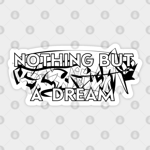 Nothing But a Dream Sticker by Aurora X